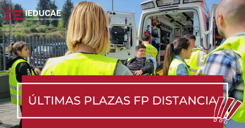 Últimas plazas FP Técnico en Emergencias Sanitarias a distancia IEDUCAE